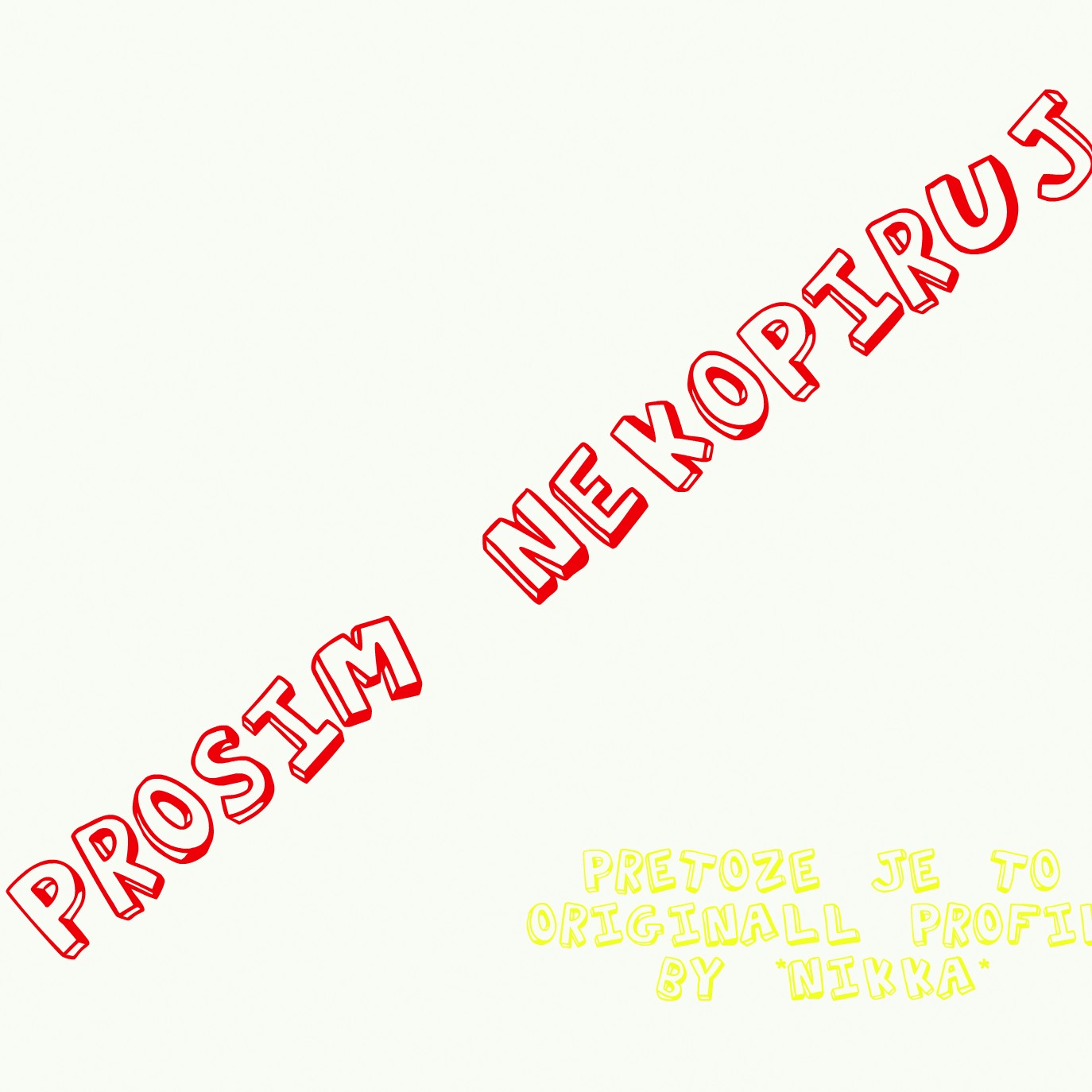 Prosim nekopiruj